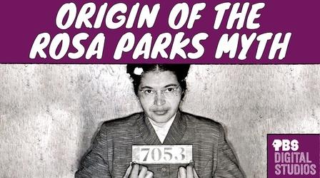 Video thumbnail: Origin of Everything Is the Rosa Parks Story True?